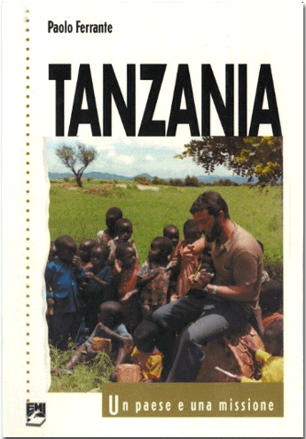Tanzania. Un paese e una missione