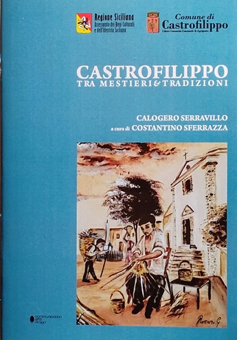 Castrofilippo: Tra mestieri e tradizioni Castrofilippo: Tra mestieri e tradizioni