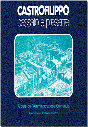 Castrofilippo, passato e presente Castrofilippo, passato e presente